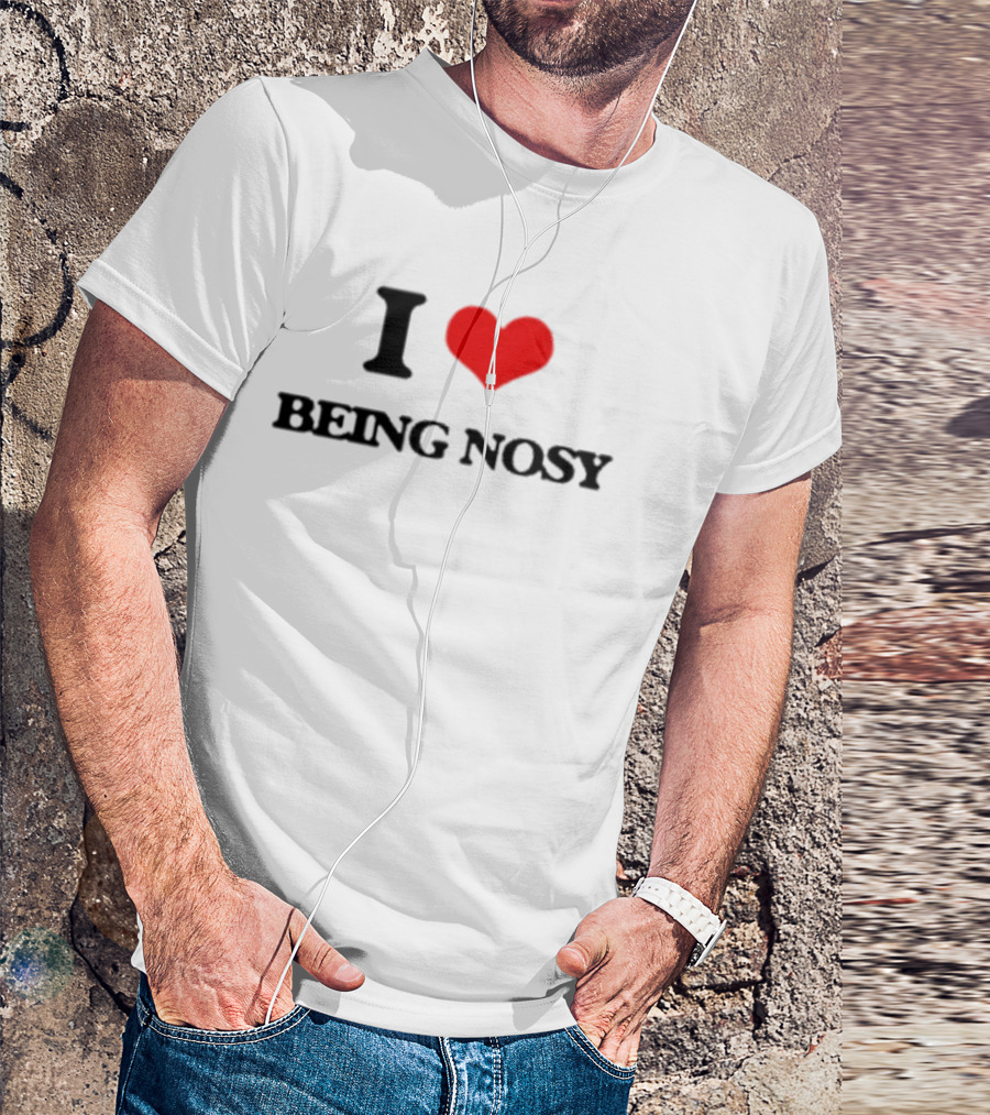 I Heart Being Nosy T-Shirt