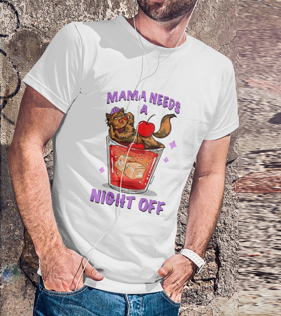 Mama Needs A Night Off Cat Chilling In Cocktail With Cherry And Ice Cubes T-Shirt