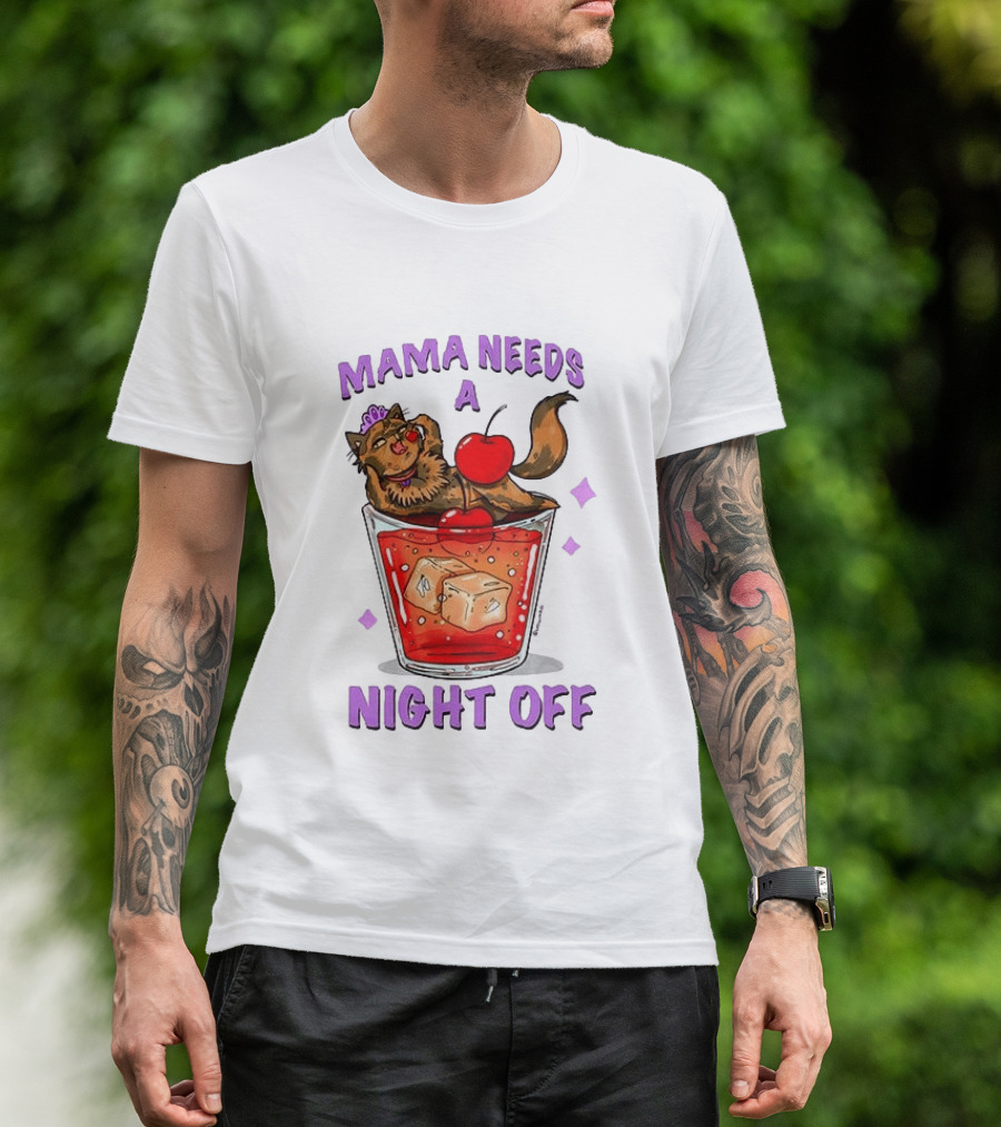 Mama Needs A Night Off Cat Chilling In Cocktail With Cherry And Ice Cubes T-Shirt