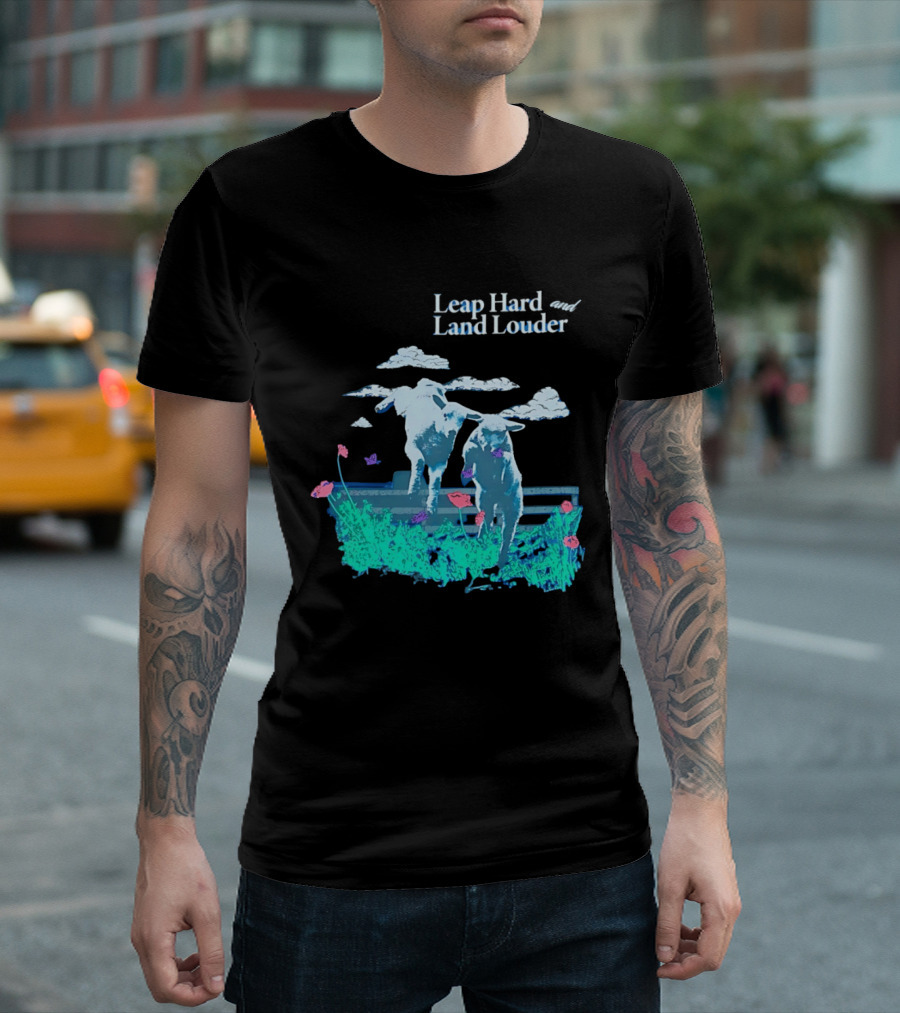 Leap Hard Land Louder Lambs Jumping Over Fence With Flowers T-Shirt