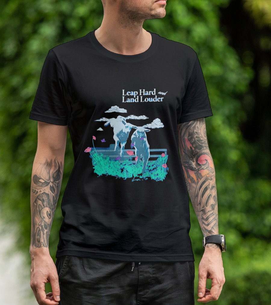 Leap Hard Land Louder Lambs Jumping Over Fence With Flowers T-Shirt