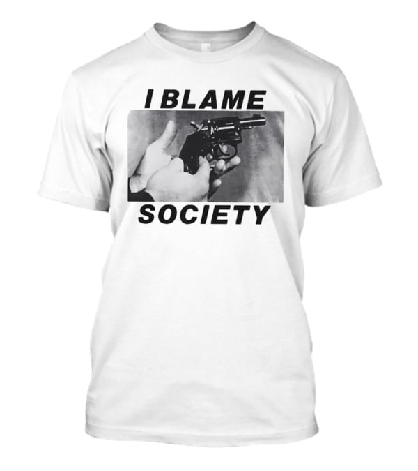 I Blame Society 1990 Totally Fucked Up Gun Image T-Shirt