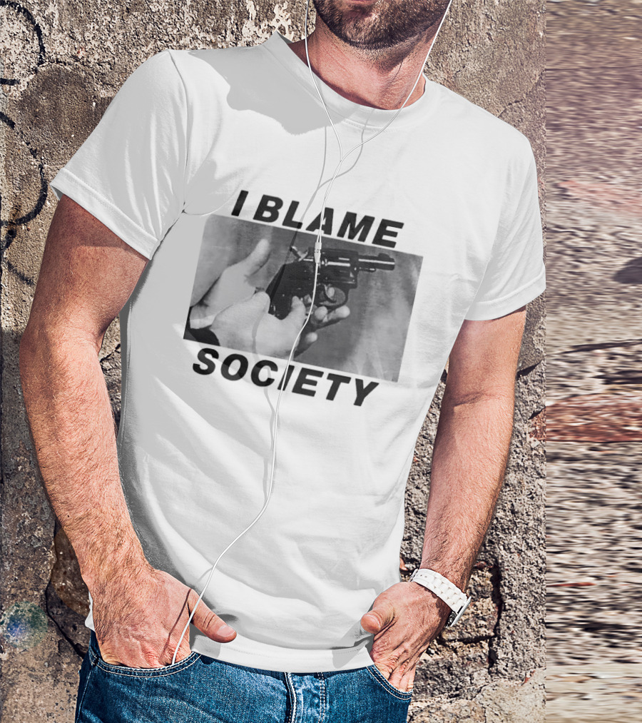 I Blame Society 1990 Totally Fucked Up Gun Image T-Shirt