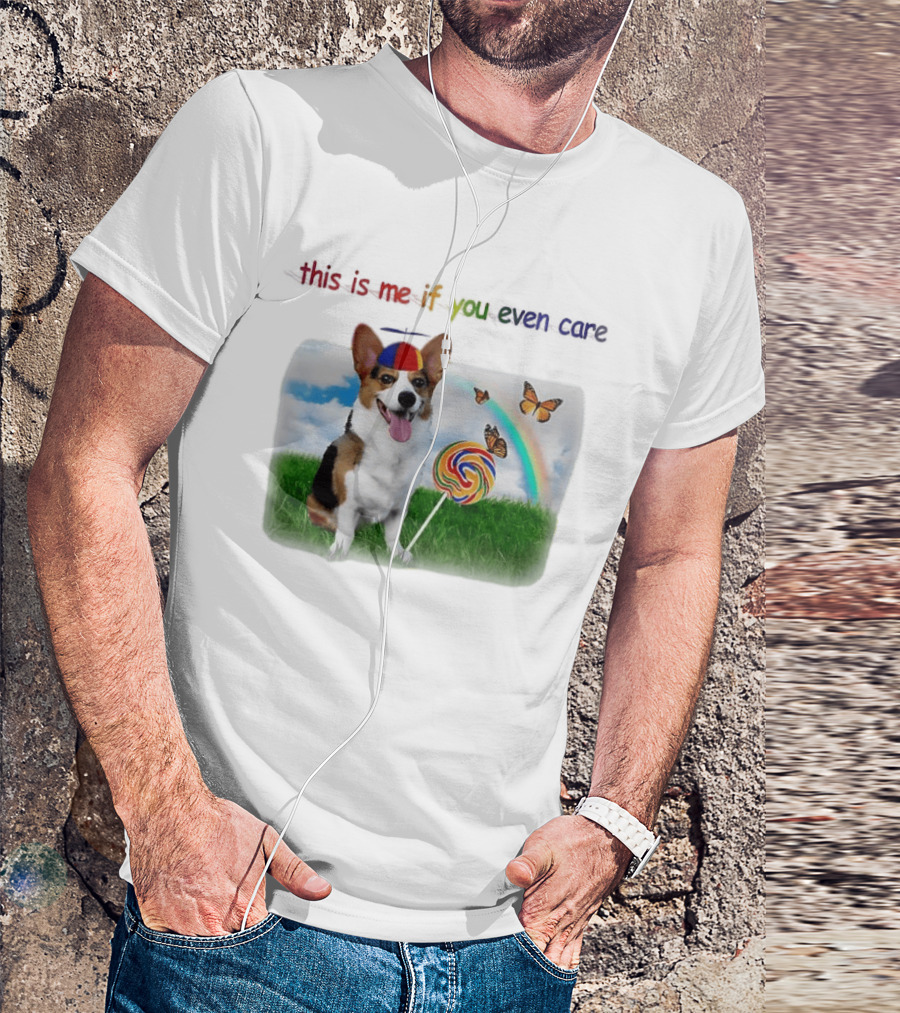 This Is Me If You Even Care Propeller Hat Dog With Lollipop Rainbow And Butterflies T-Shirt