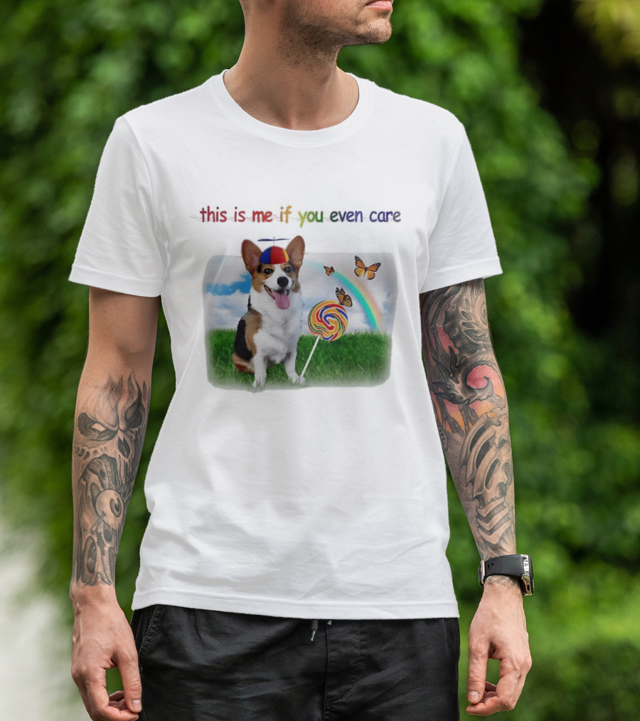 This Is Me If You Even Care Propeller Hat Dog With Lollipop Rainbow And Butterflies T-Shirt