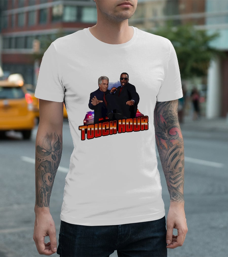 Touch Hour Epstein Diddy Comedy T-Shirt
