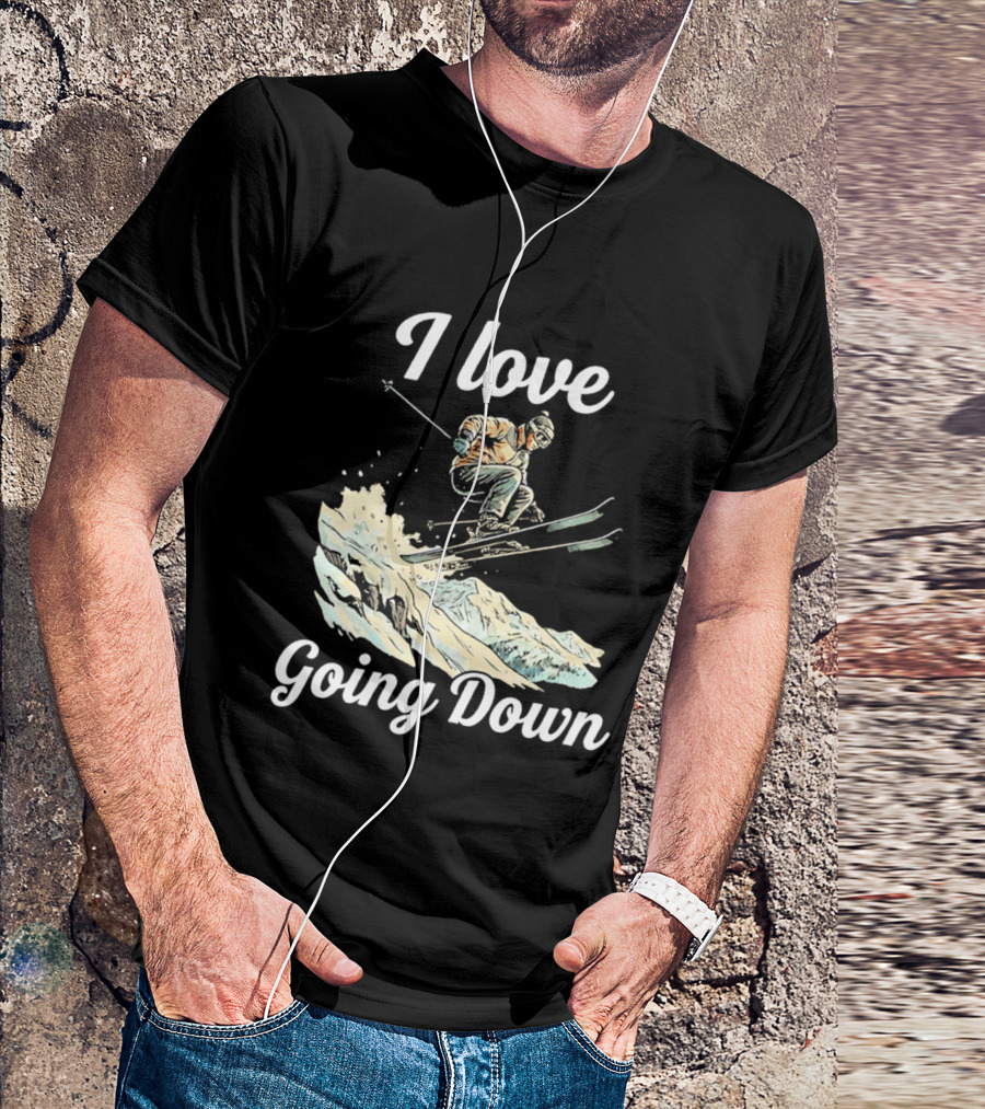 I Love Going Down Skiing Skier Jumping T-Shirt