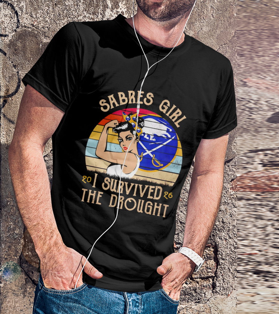 Buffalo Sabres Girl 2026 I Survived The Drought T-Shirt