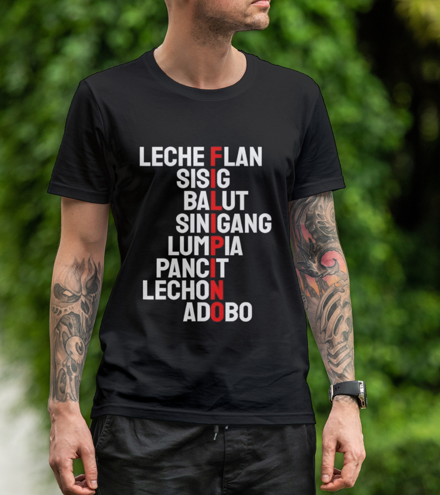 Leche Flan Sisig Balut Sinigang Lumpia Pancit Lechon Adobo Filipino Cuisine T-Shirt