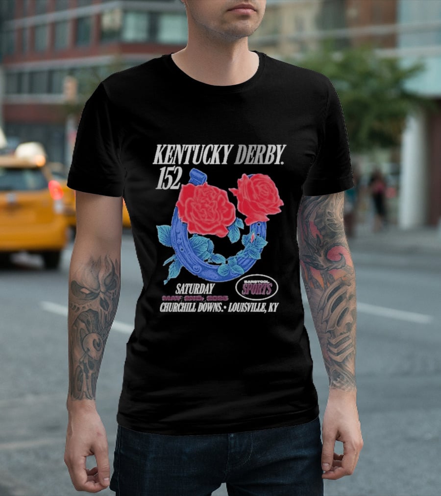 Kentucky Derby 152 Barstool Sports Roses May 2nd Churchill Downs Louisville Ky 2026 T-Shirt