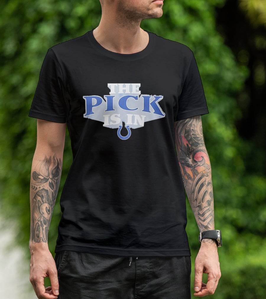 Indianapolis Colts The Pick Is In NFL Draft Day Colts Horseshoe T-Shirt