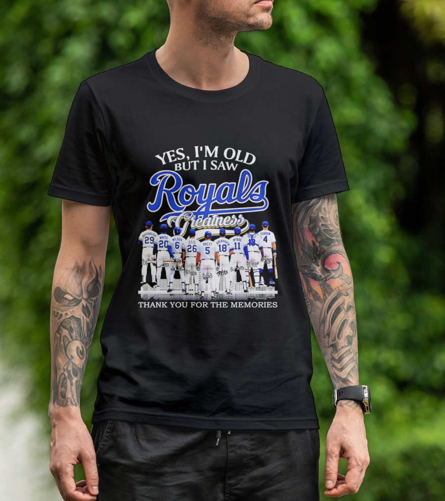 Yes I'm Old But I Saw Royals Legends Anderson White Wilson Otis Brett Auberach McRae Perez Gordon Thank You For The Memories T-Shirt