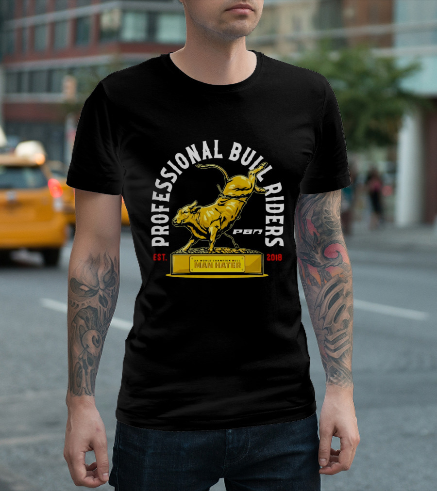 Professional Bull Riders Man Hater PBR Statue Est 2019 T-Shirt