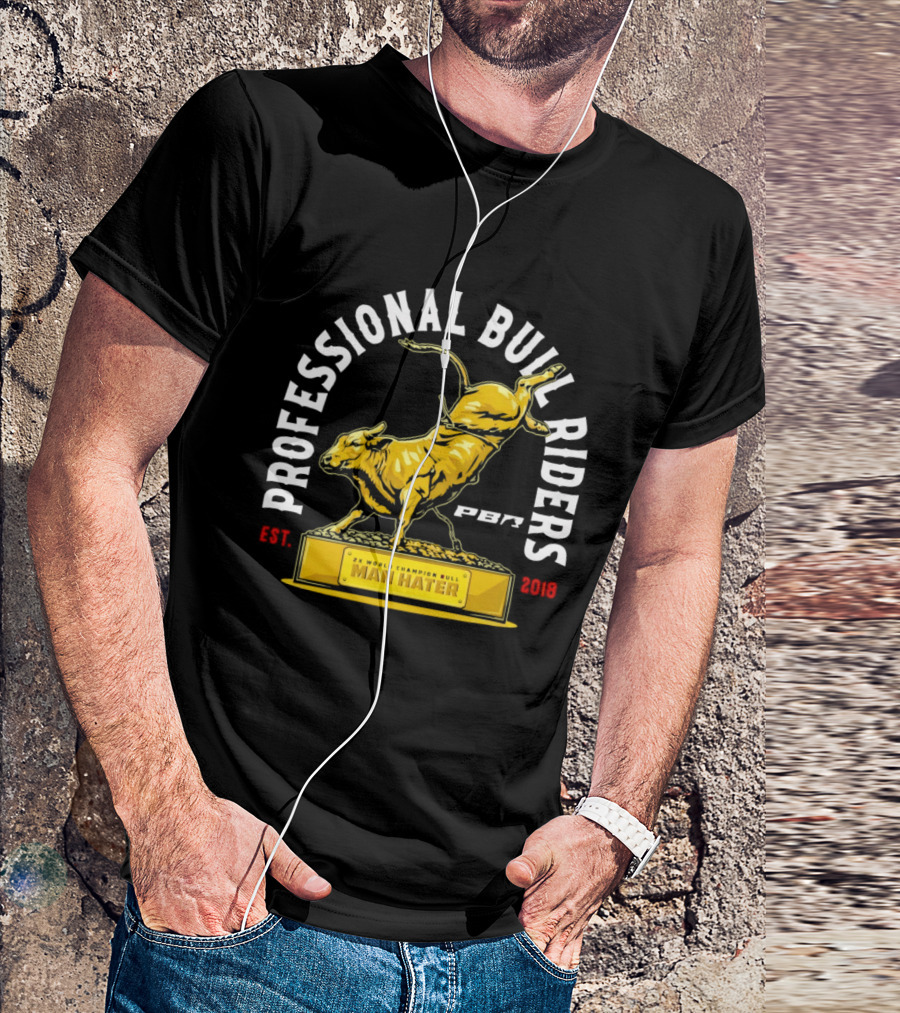 Professional Bull Riders Man Hater PBR Statue Est 2019 T-Shirt