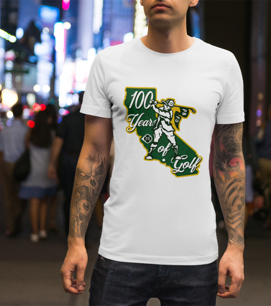 100 Years Of Golf PB FD California Golfer T-Shirt