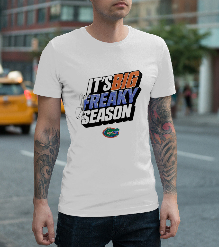Florida Gators It's Big Freaky Season Rueben Chinyelu T-Shirt