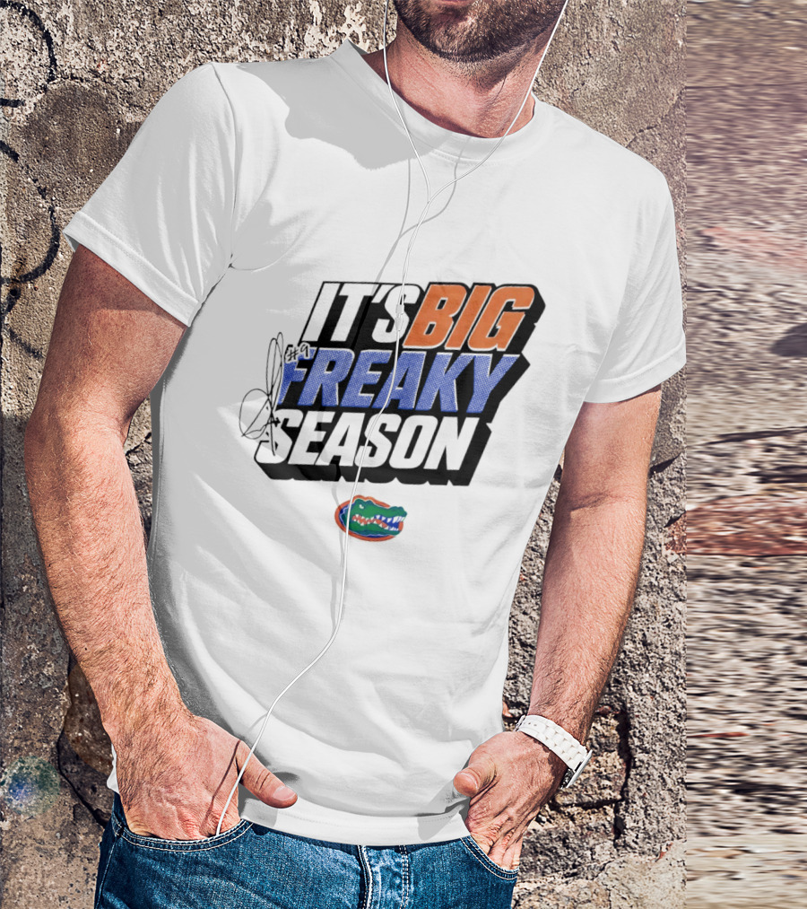 Florida Gators It's Big Freaky Season Rueben Chinyelu T-Shirt