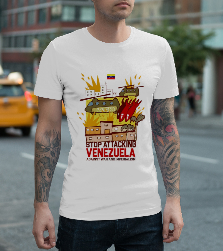Stop Attacking Venezuela Against War And Imperialism Tanks Bombs City Explosion Venezuelan Flag T-Shirt