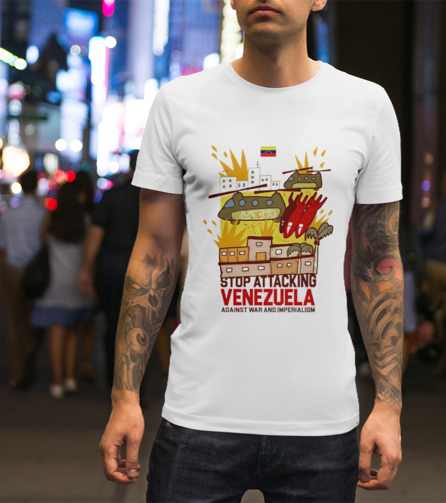 Stop Attacking Venezuela Against War And Imperialism Tanks Bombs City Explosion Venezuelan Flag T-Shirt
