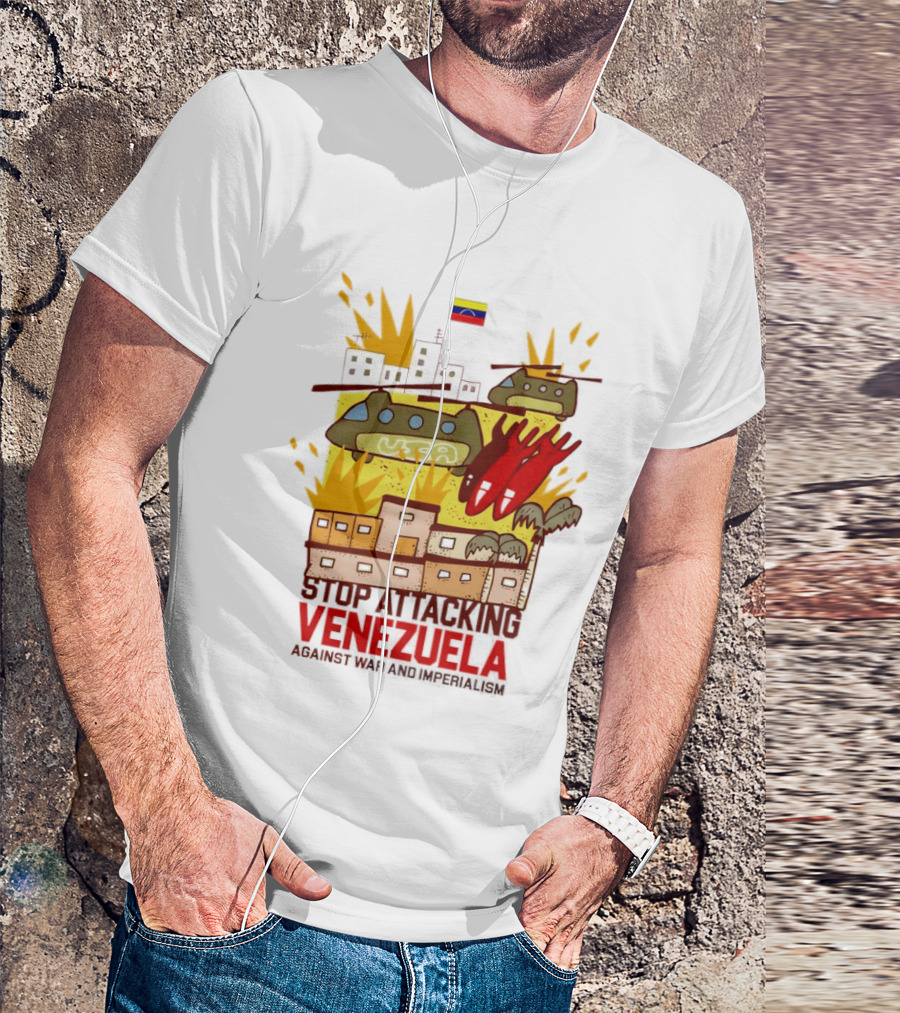 Stop Attacking Venezuela Against War And Imperialism Tanks Bombs City Explosion Venezuelan Flag T-Shirt