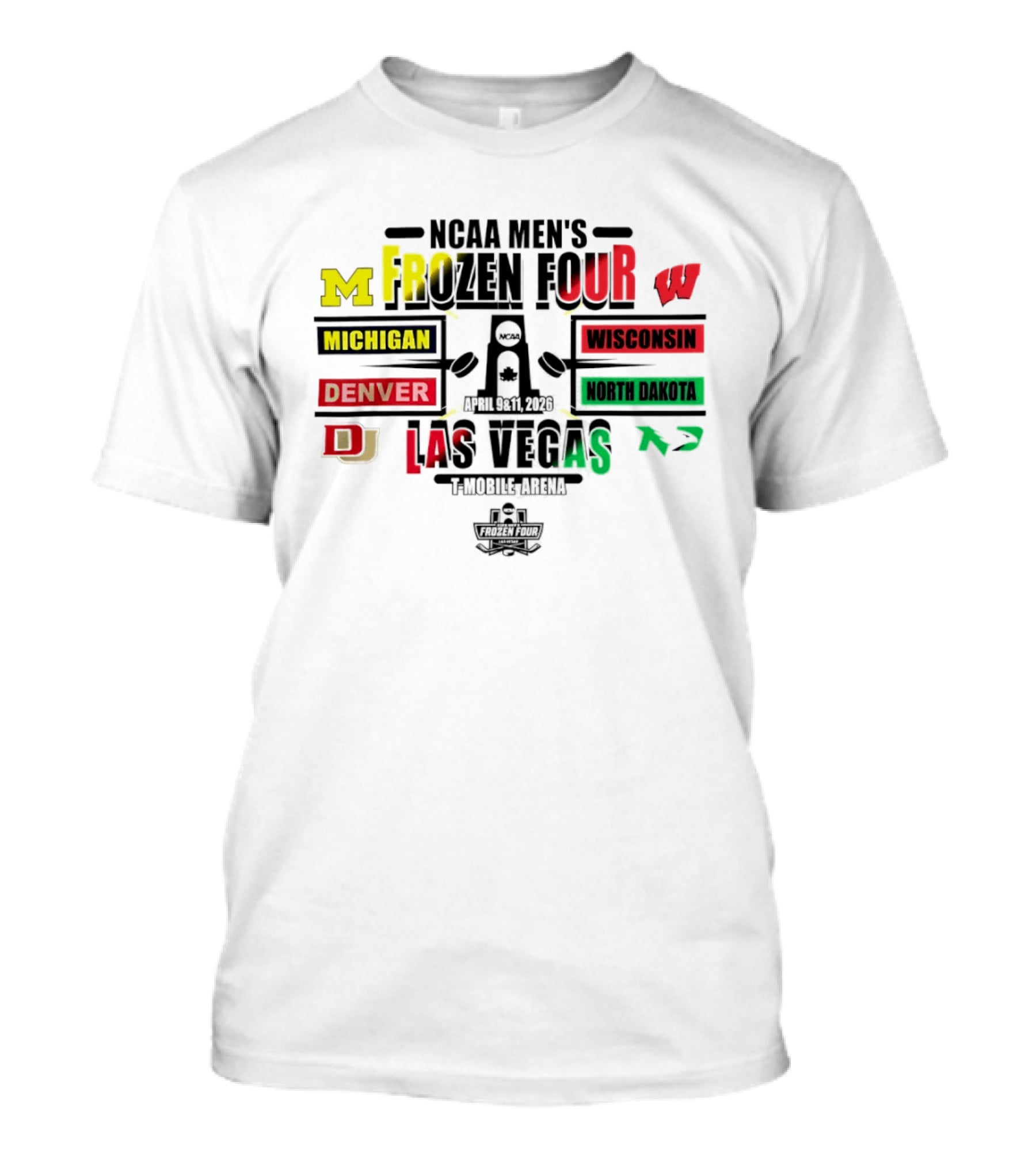 NCAA Men's Frozen Four 2026 Michigan Wisconsin Denver North Dakota Las Vegas Hockey Championship T-Shirt
