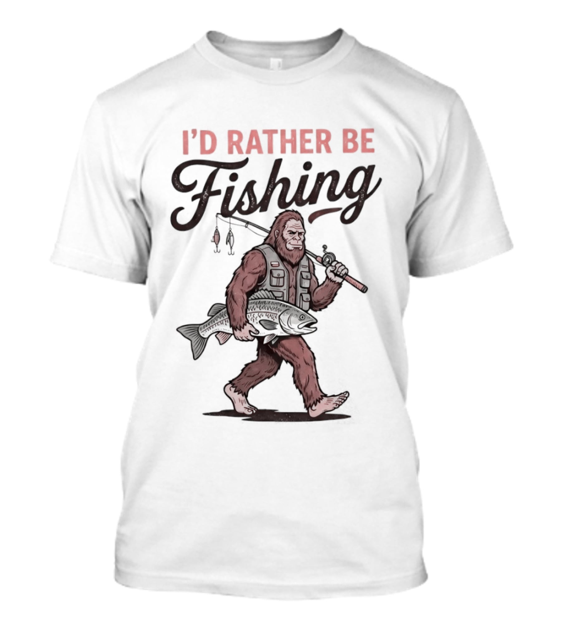 I'd Rather Be Fishing Bigfoot Catching Fish T-Shirt