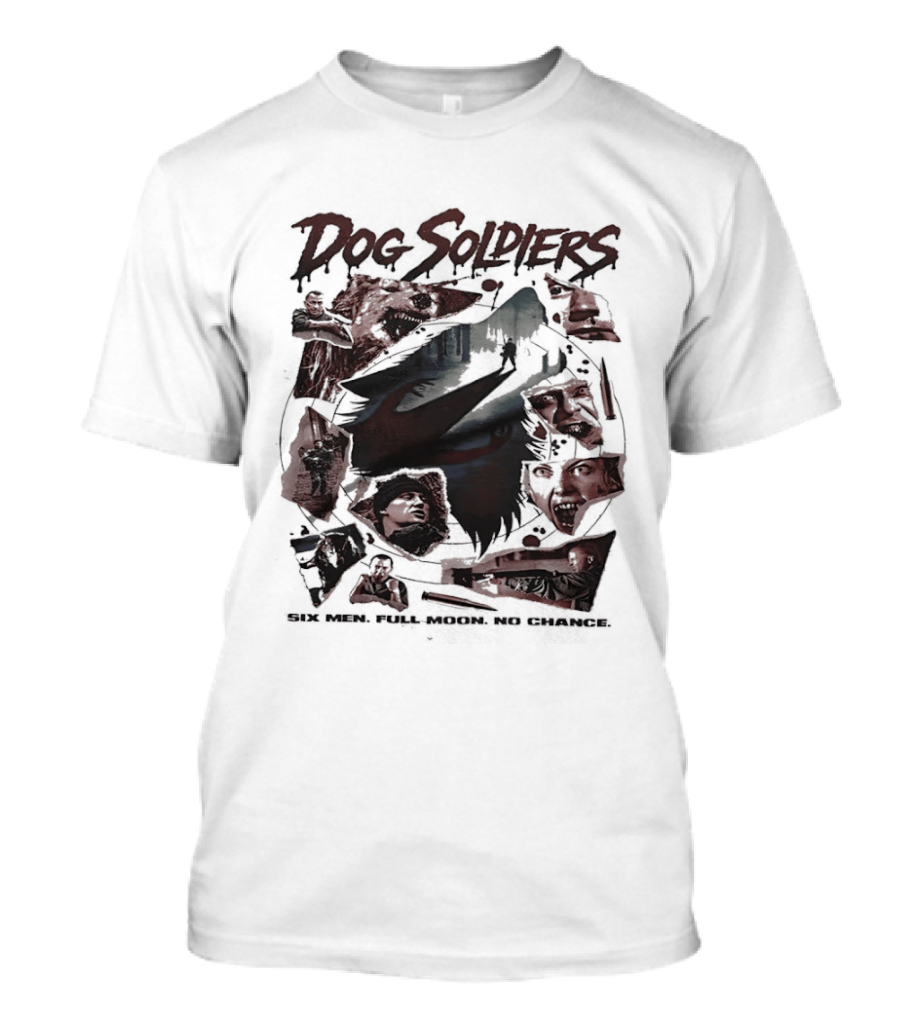 Dog Soldiers Full Moon No Chance Wolf Horror Thriller Movie Montage T-Shirt