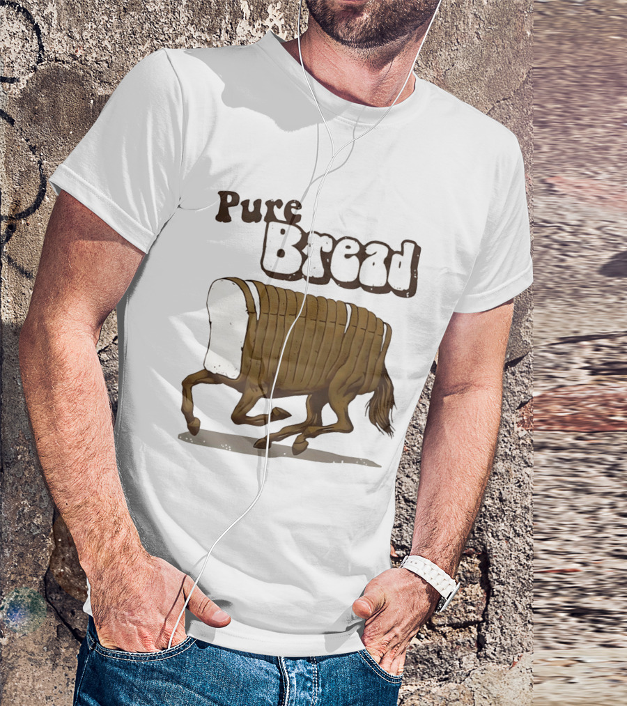 Pure Bread Horse Loaf Humorous T-Shirt