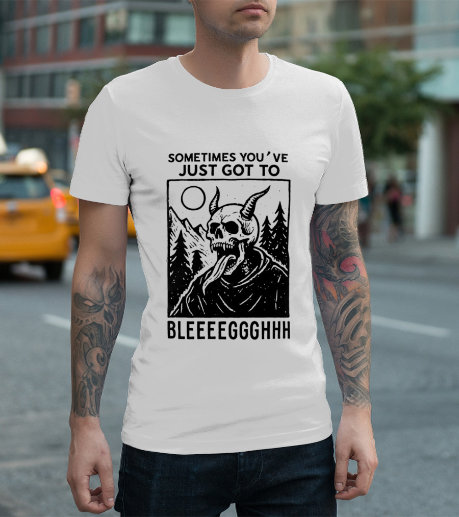 Sometimes You've Just Got To Bleeeegghhh Devil Skull Forest Scene T-Shirt