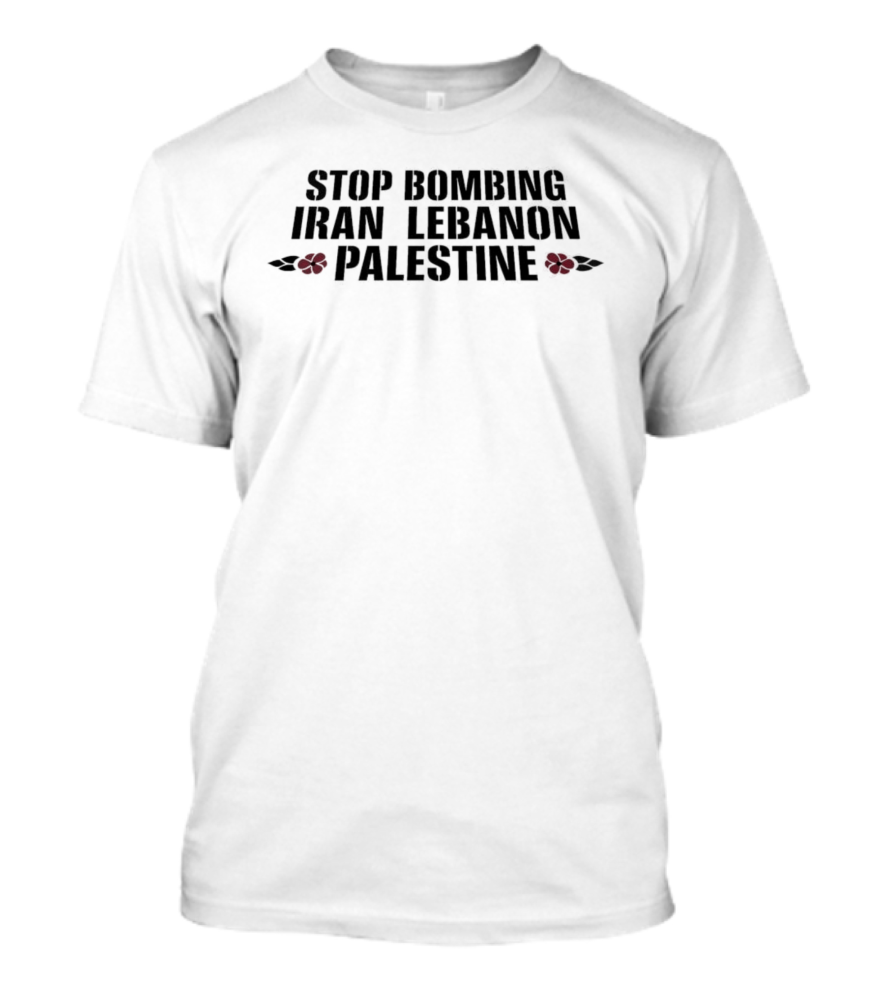 Stop Bombing Iran Lebanon Palestine Poppy Flowers T-Shirt