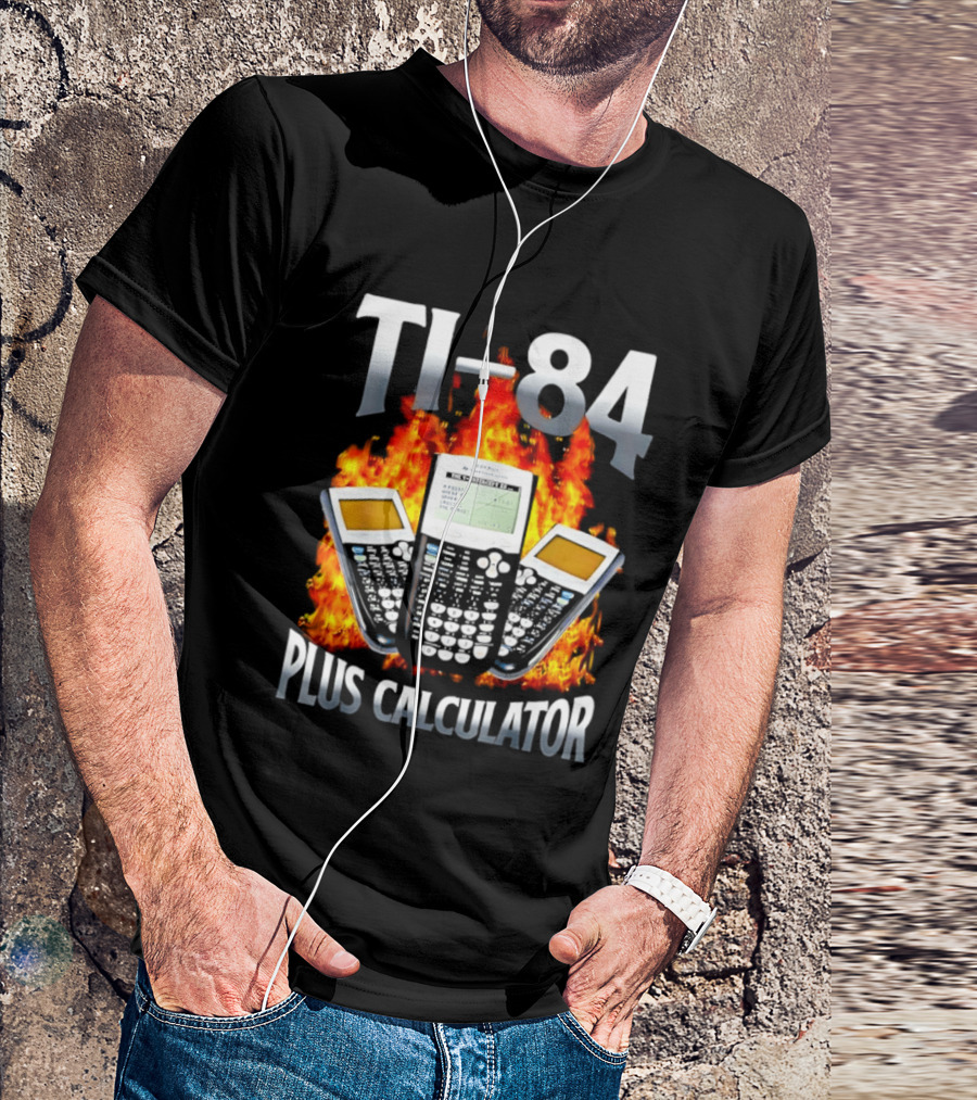 Texas Instruments TI 84 Plus Calculator Fire Flames T-Shirt