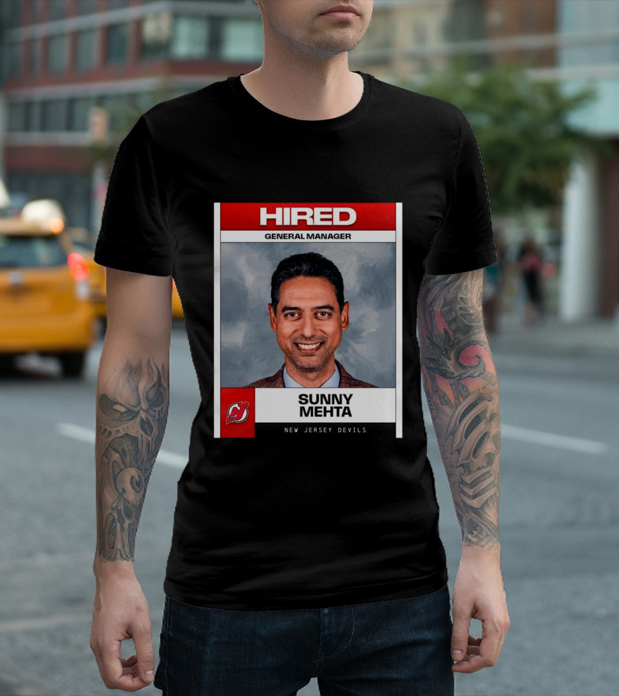 Hired General Manager Sunny Mehta New Jersey Devils T-Shirt