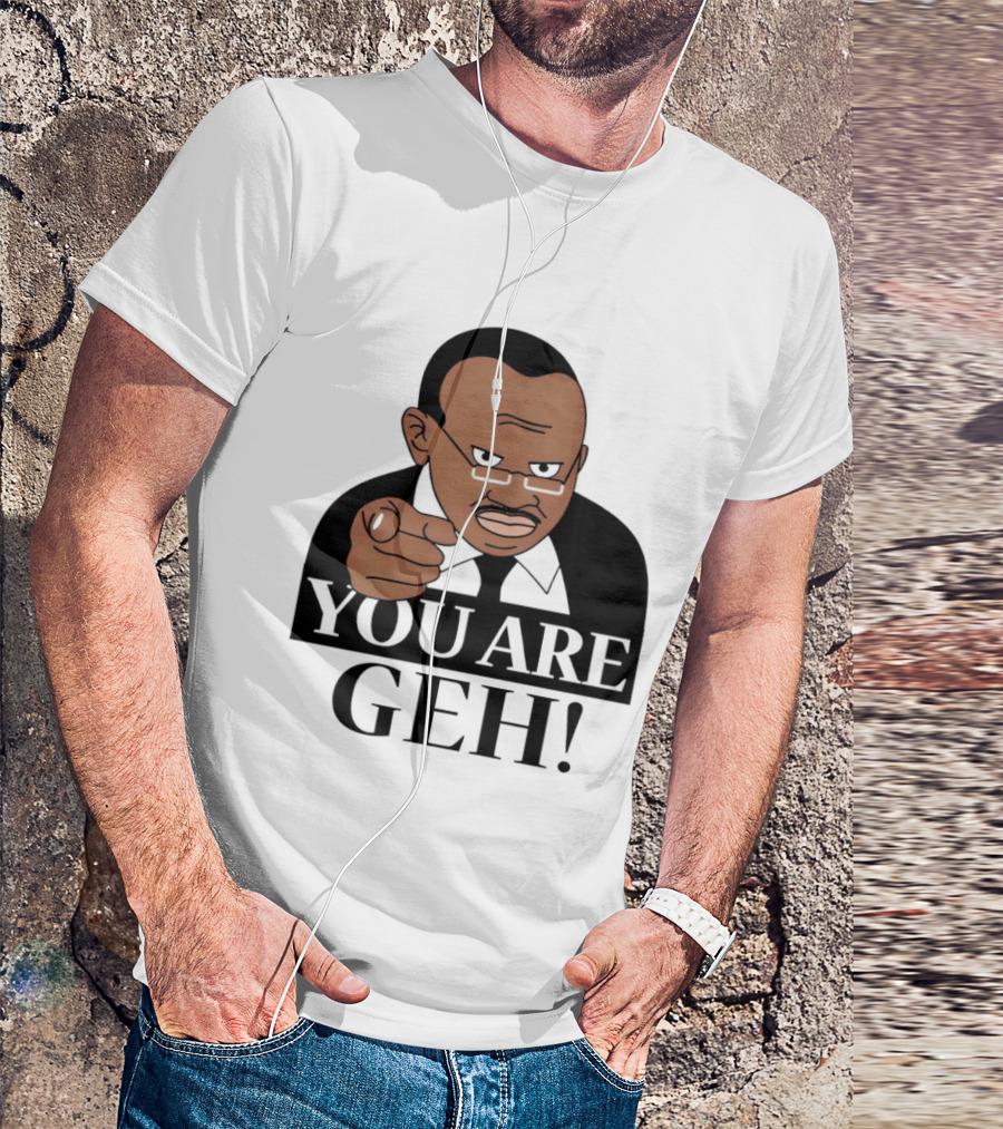 You Are Geh Meme Pointing Man T-Shirt