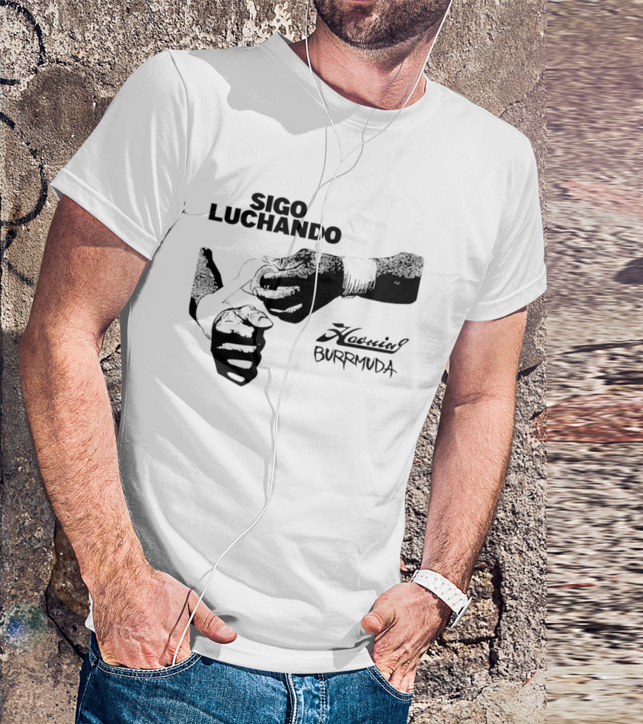 Sigo Luchando Puño Cerrado Haoming Burrmuda T-Shirt