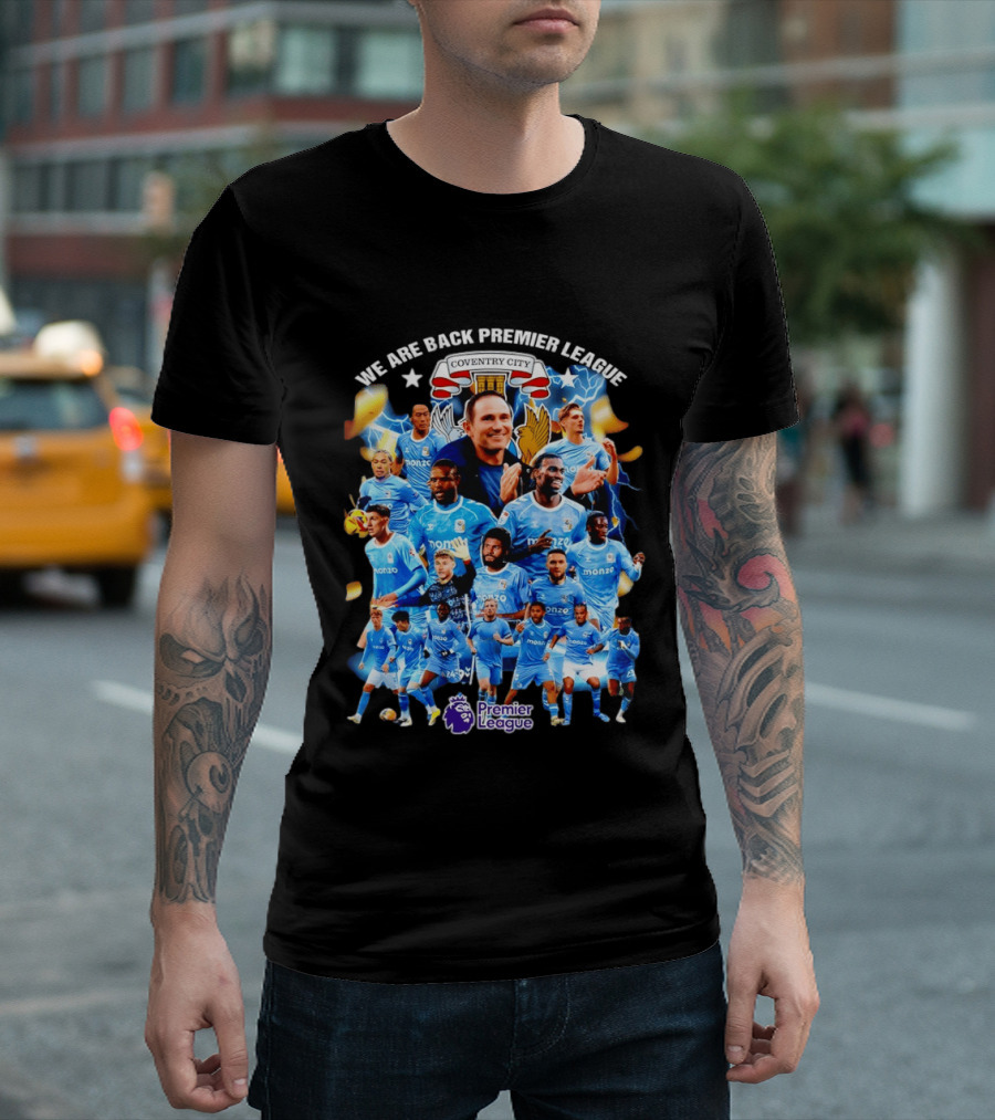 Coventry City FC We Are Back Premier League Celebration Players And Crest T-Shirt