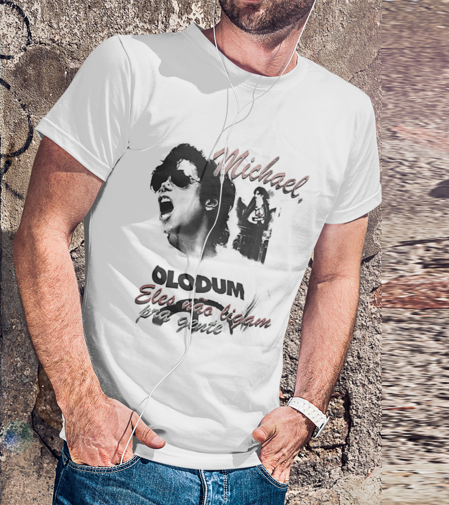 Michael Jacks King Of Pop 2026 Olodum Eles Nao Ligam Kra Gente T-Shirt