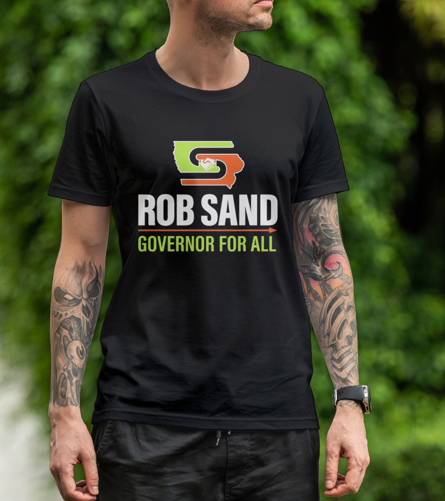 Rob Sand Governor For All United Iowa Illinois Handshake T-Shirt
