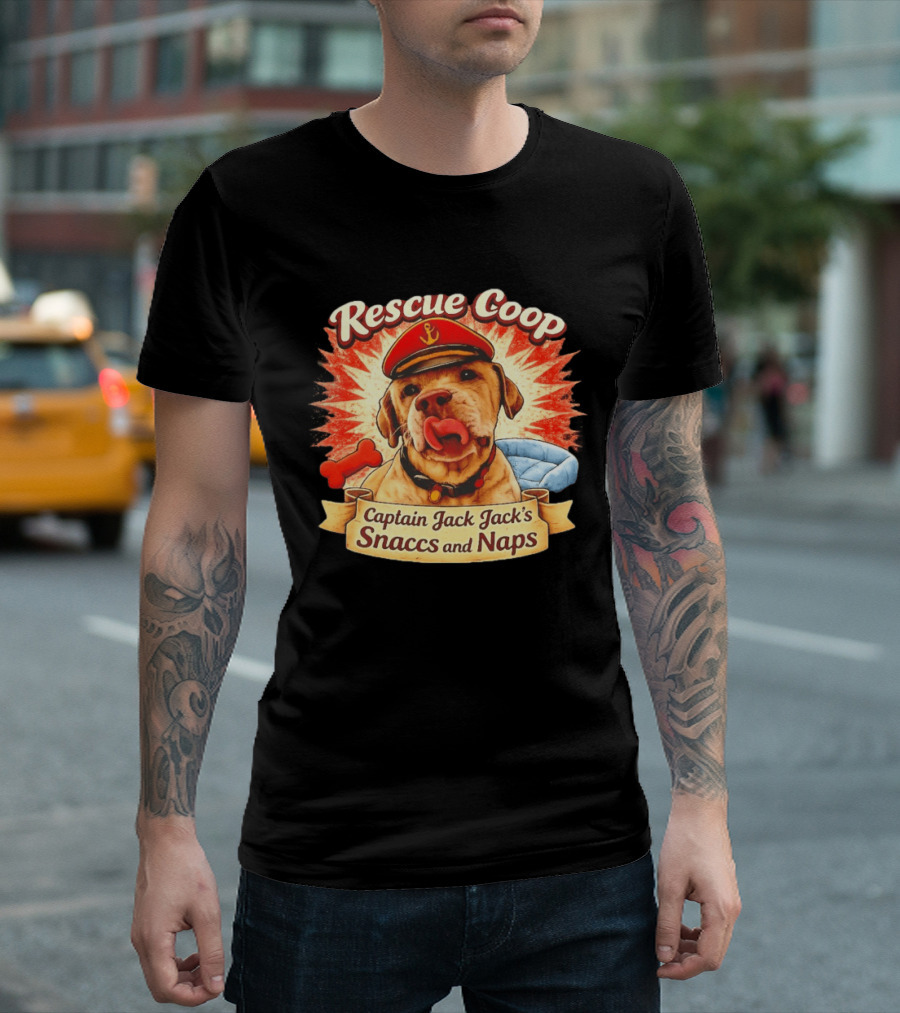 Rescue Coop Captain Jack Jack's Snaccs And Naps Dog Lover Fun T-Shirt