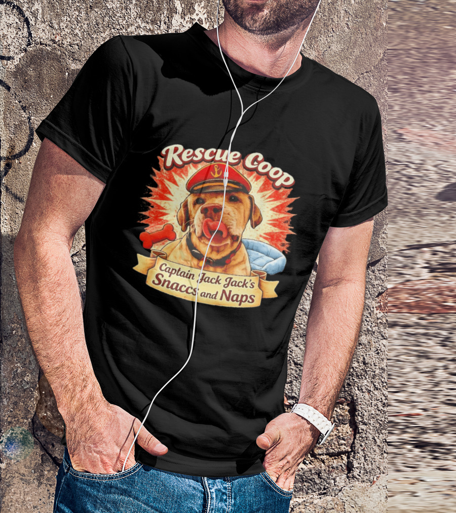 Rescue Coop Captain Jack Jack's Snaccs And Naps Dog Lover Fun T-Shirt