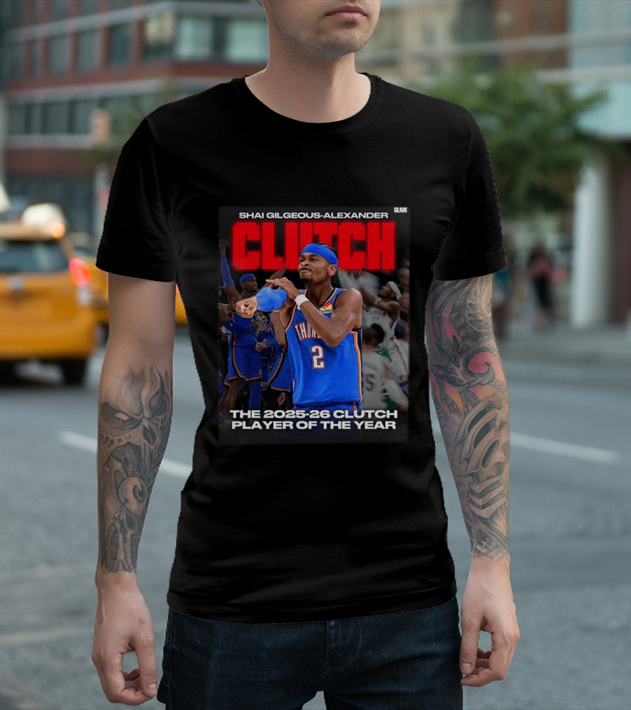 Shai Gilgeous Alexander Clutch 2025 26 Clutch Player Of The Year Thunder T-Shirt