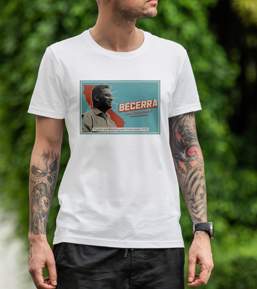 Becerra Para Gobernador 2026 California Campaign Pagado Por Becerra T-Shirt