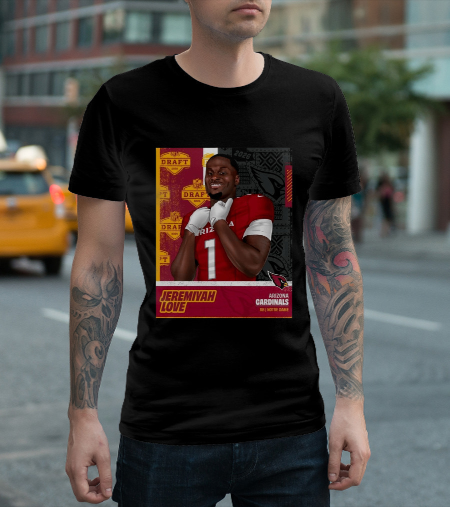Jeremiyah Love Arizona Cardinals 2026 NFL Draft Round 1 Pick 3 Notre Dame T-Shirt