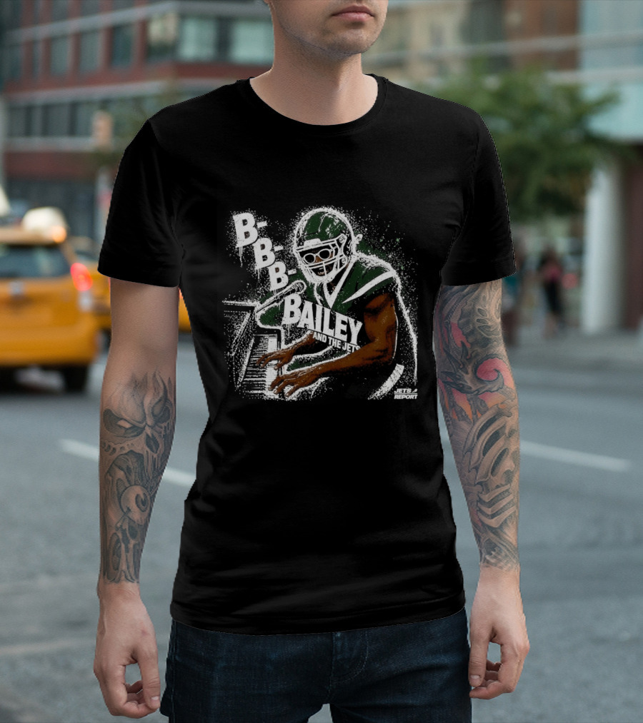 B B B Bailey And The Jets Report New York Jets Football Player T-Shirt
