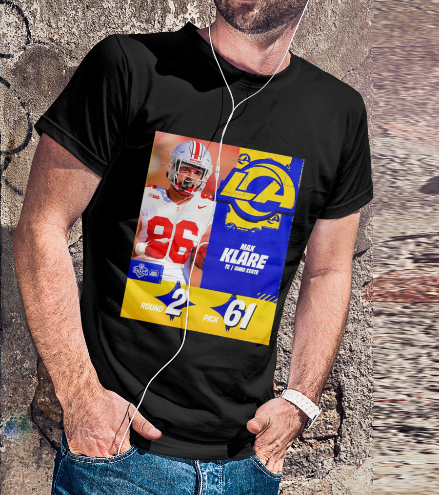 Max Klare Los Angeles Rams Round 2 Pick 61 Ohio State Draft 2026 T-Shirt