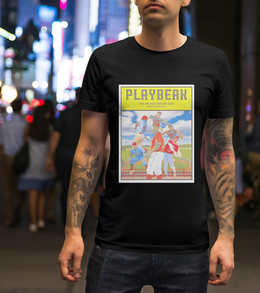 Playbeak Sing And Swing Musical Night Hamilton Cardinals Baseball Players T-Shirt
