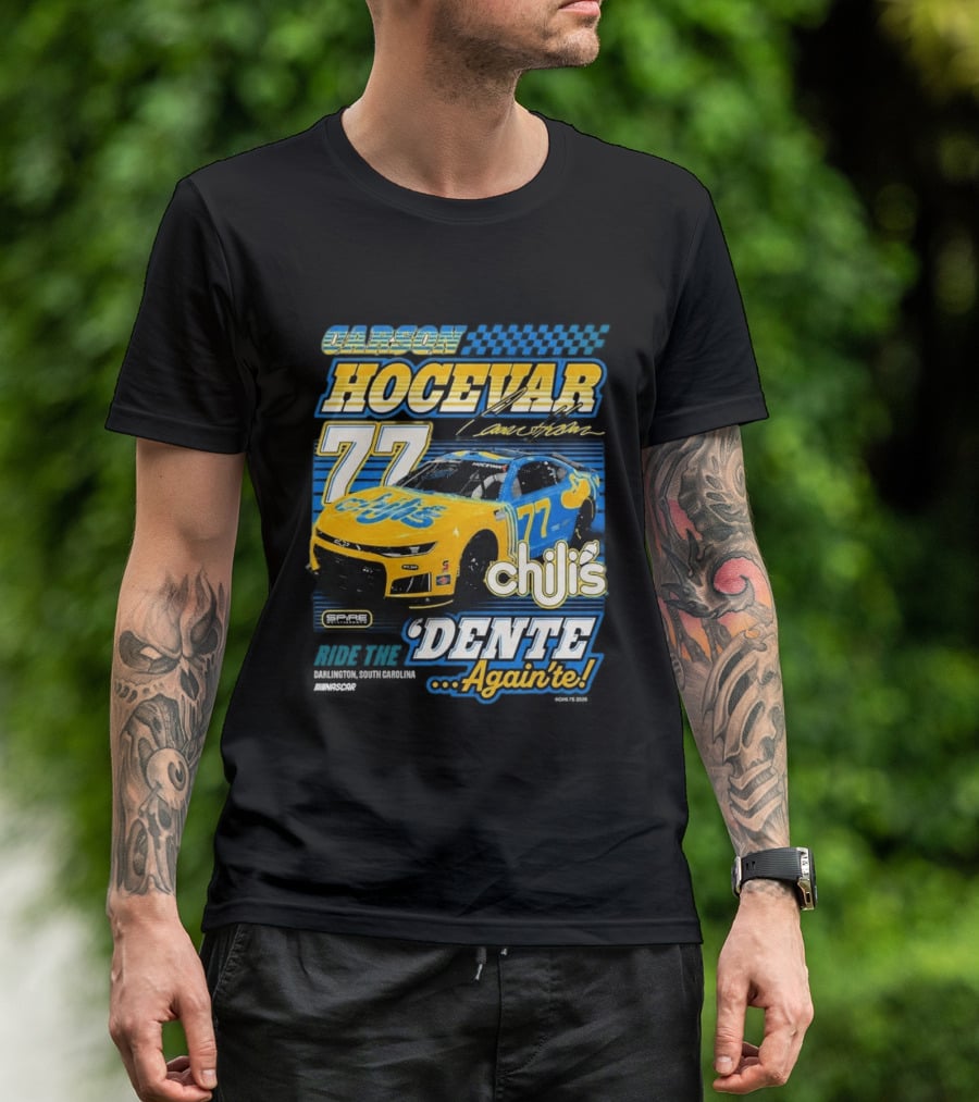 Carson Hocevar 77 Chili's Spire Motorsports Dente Again'te Darlington T-Shirt