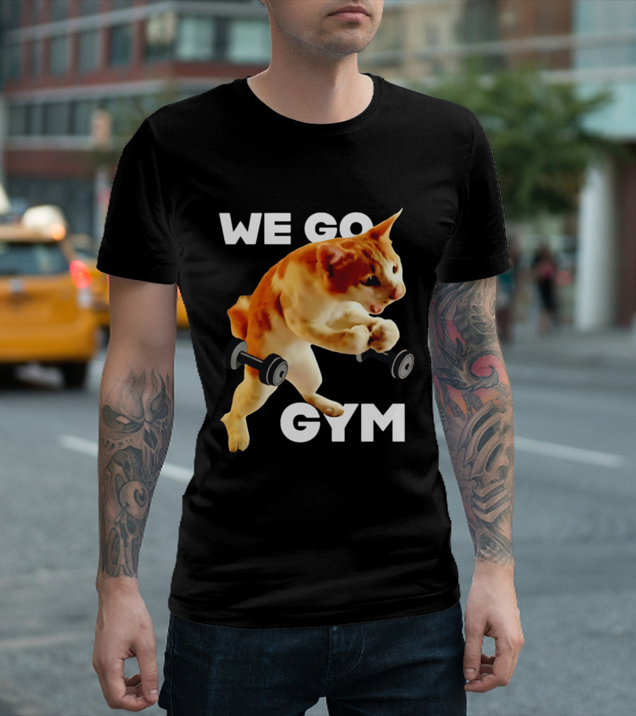 We Go Gym Cat Dumbbell Fitness Fun T-Shirt