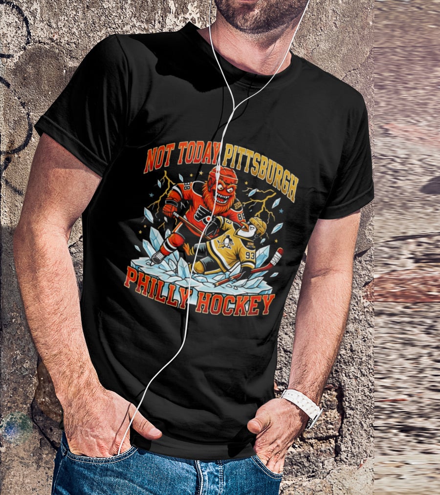 Not Today Pittsburgh Philly Hockey Rivalry Clash T-Shirt