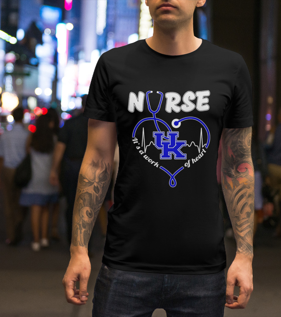 Nurse Kentucky Wildcats It's A Work Of Heart 2026 T-Shirt