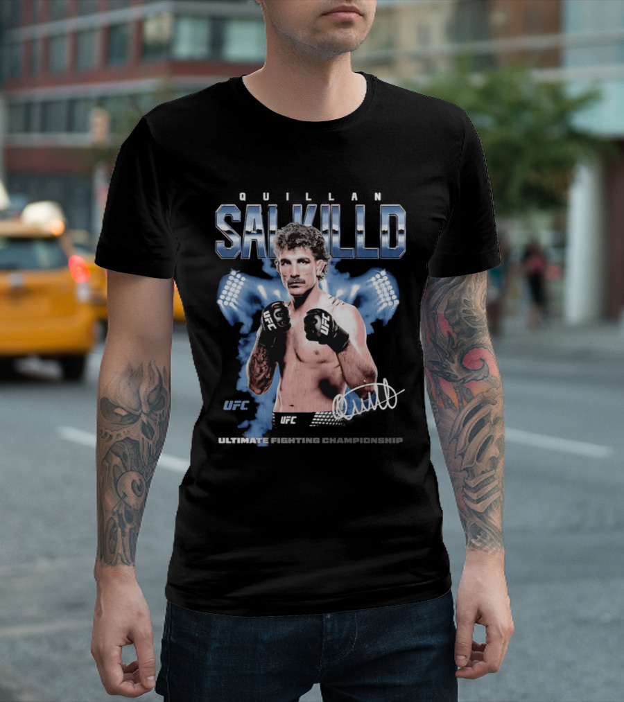 Quillan Salkilld UFC Ultimate Fighting Championship Fighter T-Shirt